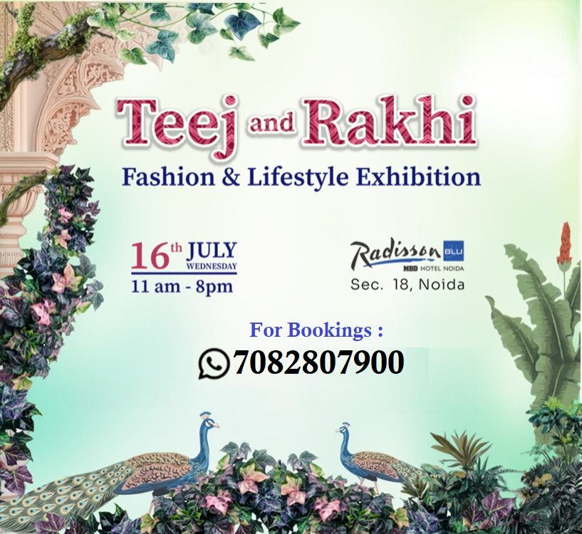 Teej and Rakhi - Fashion & Lifestyle Exhibition