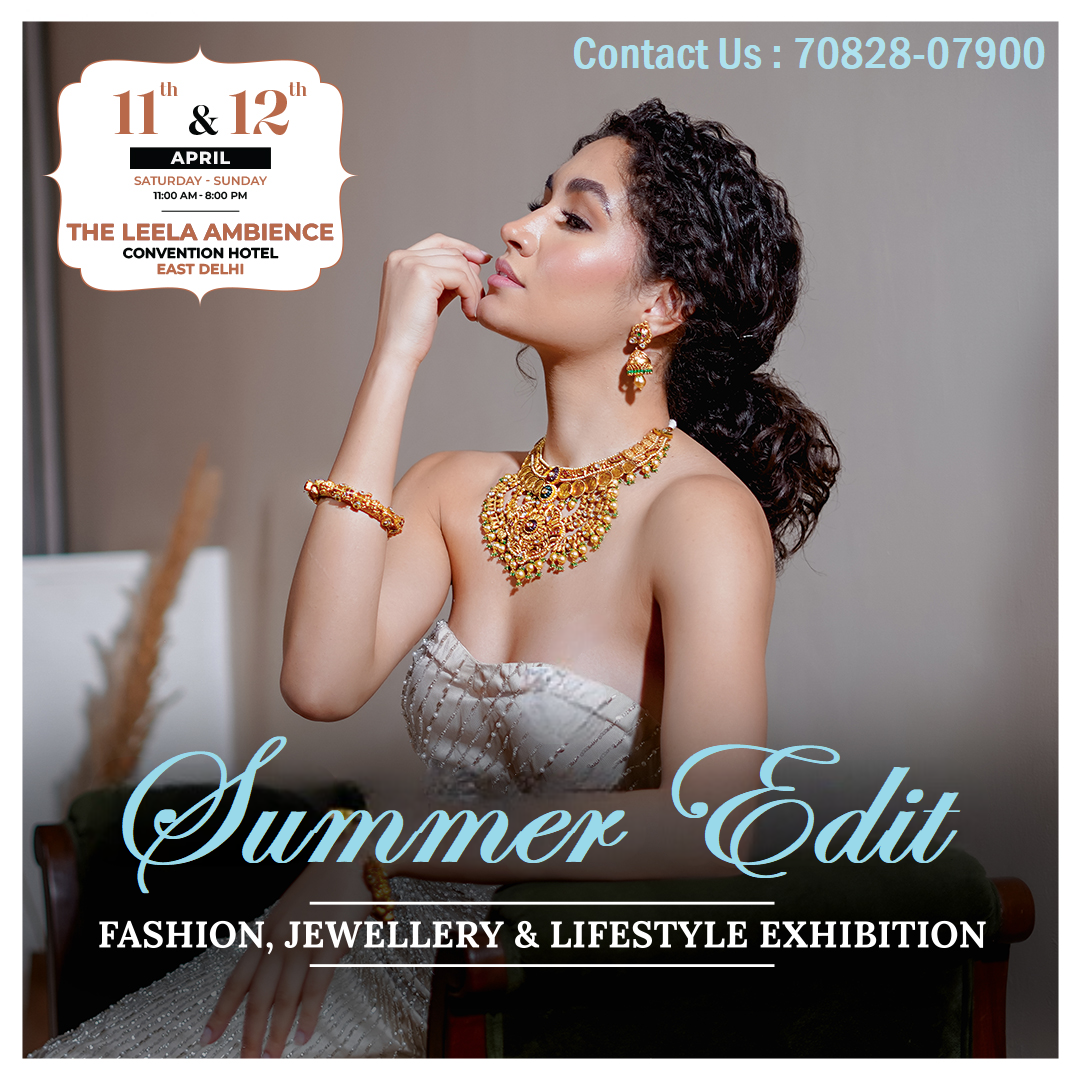 Summer Edit : Fashion & Lifestyle Exhibition